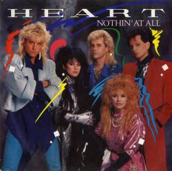 Heart : Nothin' at All